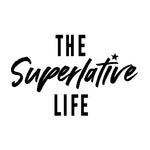 The Superlative Life - Womens Lifestyle Store - Luxe Comfort Clothing
